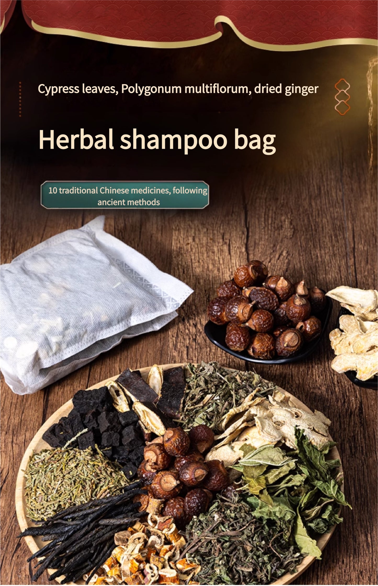 A picture of a herbal shampoo bag and various Chinese medicinal ingredients like cypress leaves, polygonum multiflorum and dried ginger. It mentions 10 traditional Chinese medicines following ancient methods.